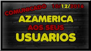 COMUNICADO-AZAMERICA-SOBRE-OS-CANAIS-HD-OFF-NO-C4-10-12-16-300x169 AZAMERICA COMUNICADO CANAIS HD OFF 10-12-2016