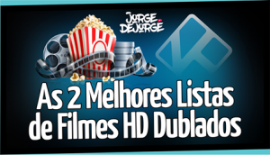 DUAS-SUPER-LISTAS-DE-FILMES-KODI-DUBLADOS-17-12-2016-300x172 DUAS SUPER LISTAS DE FILMES KODI - DUBLADOS 17-12-2016