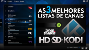 SUPER-LISTAS-CANAIS-HD-E-SD-KODI-300x168 3 SUPER LISTAS CANAIS HD E SD KODI em 29/12/2016