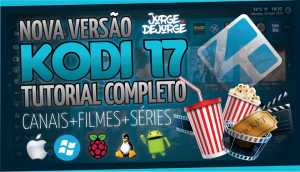 KODI-17-IPTV-300x172 NOVA VERSAO DO KODI IPTV TUTORIAL COMPLETO em 07/02/17