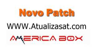 patch-americabox-300x173 AMERICABOX PATCH PARA RETORNO SKS 58W – 29/04/2017