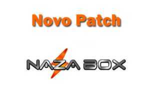 patch-nazabox-300x173-300x173 ATUALIZAÇÃO DE RETORNO SKS 58W NAZABOX - 13/05/17