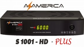 ATUALIZAÇÃO AZAMERICA S1001 PLUS V1.09.18259 16/06/17 az-américa-s1001-plus