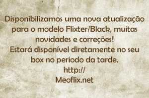 MEOFLIX FLIXTER ATUALIZAÇÃO 21/08/19 WhatsApp-Image-2019-08-21-at-11.02.06-300x198