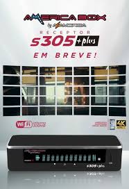 AMERICABOX S305 PLUS ATUALIZAÇÃO 1.10 19/04/20 AMERICABOX-S305