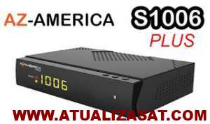 AZAMERICA S1006 PLUS ATUALIZAÇÃO 1.09 24259 11/10/22 AZAMERICA-S1006-PLUS-300x178